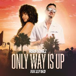 Robin Schulz & Izzy Bizu - Only Way Is Up